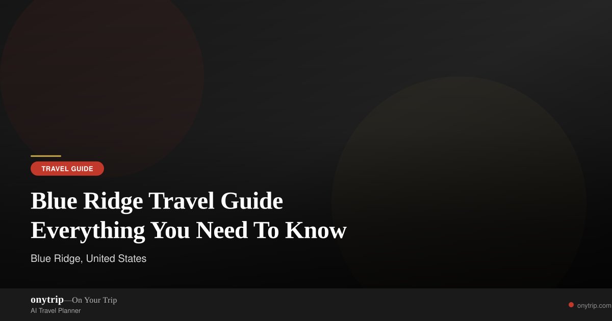 blue-ridge-travel-guide-everything-you-need-to-know.jpg
